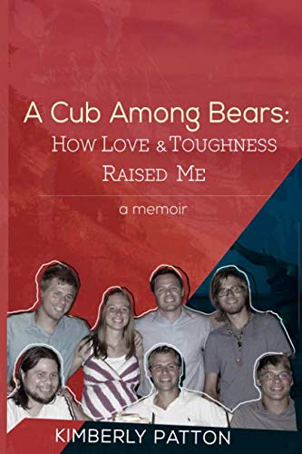 Stock image for A Cub Among Bears: How Love and Toughness Raised Me for sale by Revaluation Books