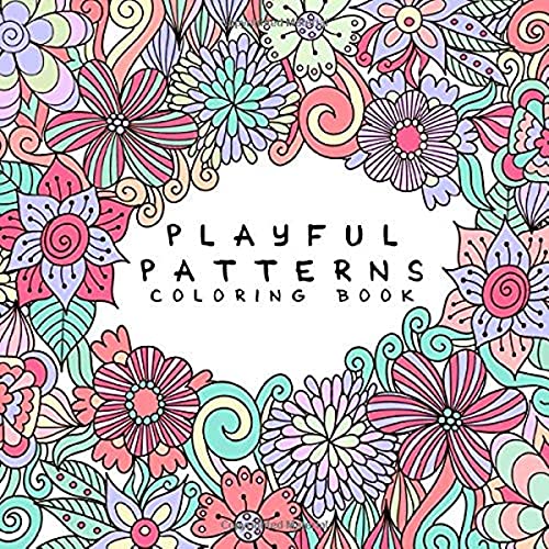 Stock image for Playful Patterns Coloring Book: For Kids Ages 6-8, 9-12 (Coloring Books for Kids) for sale by AwesomeBooks