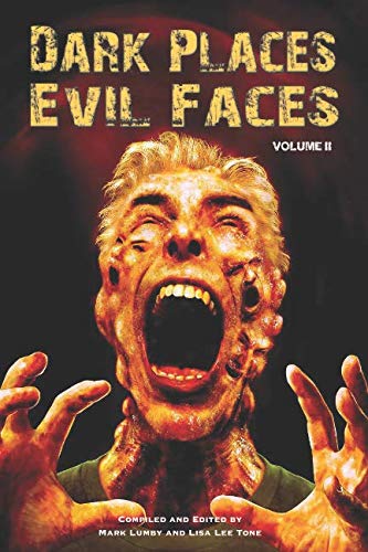 Beispielbild fr DARK PLACES, EVIL FACES Volume II zum Verkauf von Ergodebooks