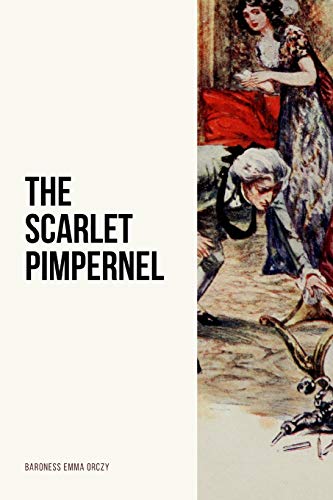 Stock image for The Scarlet Pimpernel: Minerva Classics for sale by SecondSale