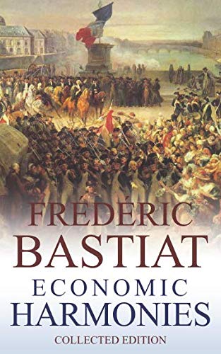 Stock image for Frdric Bastiat (Annotated): Economic Harmonies for sale by Revaluation Books