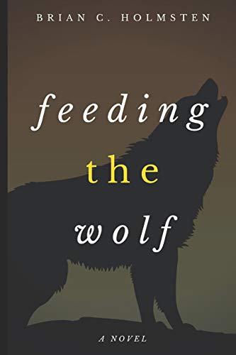Beispielbild fr Feeding the Wolf zum Verkauf von Lucky's Textbooks