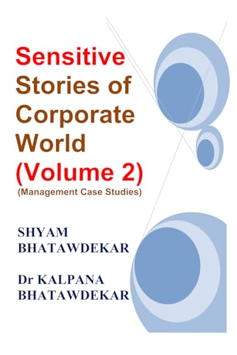 9781719928229: Sensitive Stories of Corporate World (Volume 2) (Management Case Studies)