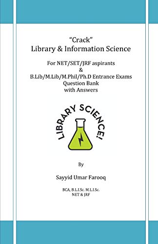 Stock image for Crack Library & Information Science for Net/Set/Jrf Aspirants & B.Lib/M.Lib/M.Phil/Ph.D Entrance Exams Question Bank with Answers for sale by THE SAINT BOOKSTORE