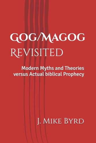 Stock image for Gog/Magog Revisited: Modern Myths and Theories versus Actual biblical Prophecy (End-times Prophecy Revisited) for sale by Save With Sam