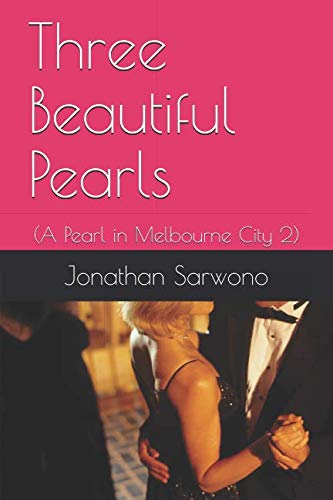 Stock image for Three Beautiful Pearls: (A Pearl in Melbourne City 2) for sale by Revaluation Books