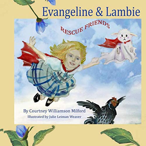 Beispielbild fr Evangeline & Lambie: Rescue Friends zum Verkauf von Revaluation Books