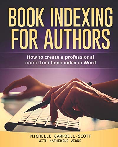 Stock image for Book Indexing For Authors: How to create a professional nonfiction index in Word for sale by Lucky's Textbooks