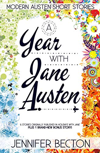 Beispielbild fr A Year with Jane Austen: Modern Austen Short Stories zum Verkauf von Lucky's Textbooks