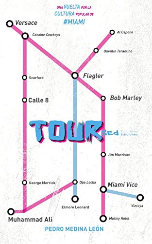 Imagen de archivo de Tour: una vuelta por la cultura popular de Miami a la venta por ThriftBooks-Dallas