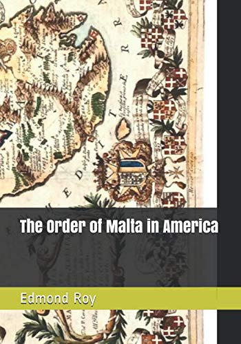 Beispielbild fr The Order of Malta in America zum Verkauf von Revaluation Books