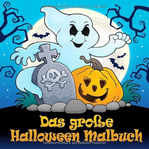 Stock image for Das grosse Halloween Malbuch: Lustige Halloween Motive zum Ausmalen fuer Kinder ab 4 Jahren und Erwachsene for sale by Revaluation Books