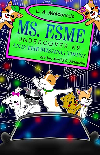 Stock image for Ms. Esme Undercover K-9: And The Missing Twins for sale by Lucky's Textbooks