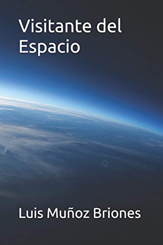 Stock image for Visitante del Espacio (Spanish Edition) for sale by ALLBOOKS1