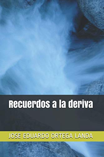 9781719958998: Recuerdos a la deriva (Spanish Edition)
