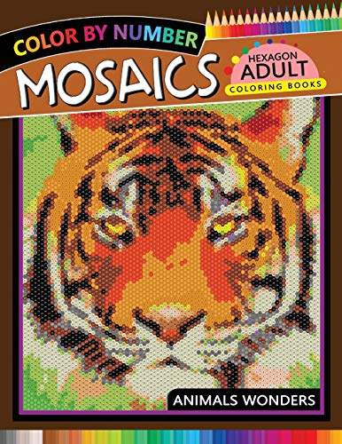 Stock image for Mosaics Hexagon Coloring Book: Animals Color by Number for Adults Stress Relieving Design for sale by ThriftBooks-Dallas