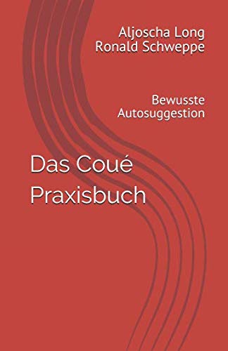 Stock image for Das Cou Praxisbuch: Bewusste Autosuggestion for sale by medimops
