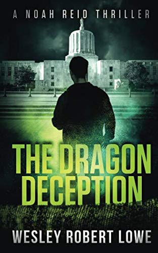 Imagen de archivo de The Dragon Deception: Sex, Murder. Dragons (Noah Reid Series, Action, Mystery & Suspense) a la venta por Bookmonger.Ltd