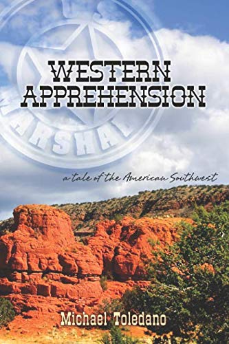 Beispielbild fr Western Apprehension : A Tale of the American Southwest zum Verkauf von Better World Books