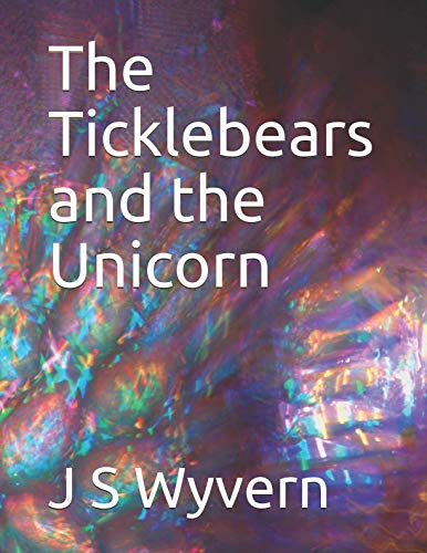 9781719998796: The Ticklebears and the Unicorn