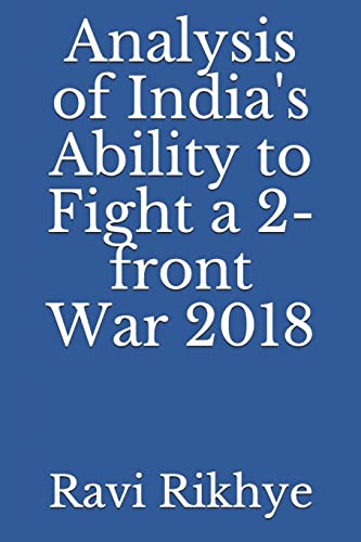 9781720001782: Analysis of India's Ability to Fight a 2-front War 2018