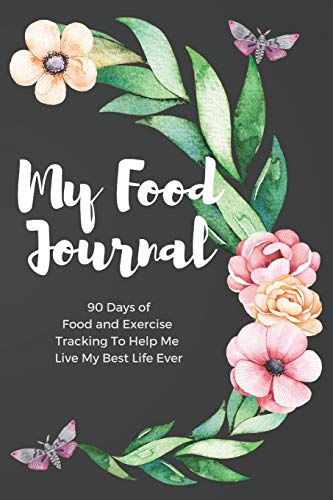 Imagen de archivo de My Food Journal: 90 Day Daily Food Journal and Exercise Tracking Notebook with a Weekly Meal Planner Night Flowers Design [Soft Cover ] a la venta por booksXpress