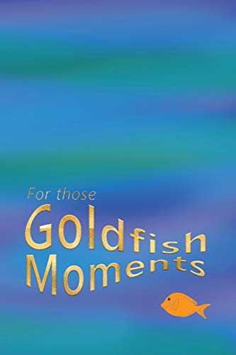9781720011736: For Those Goldfish Moments: A Discreet Internet Password and Address Book for Your Contacts and Websites