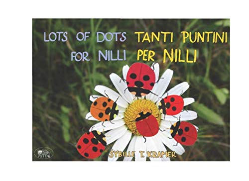 Beispielbild fr Lots of dots for Nilli - Tanti puntini per Nilli zum Verkauf von Revaluation Books