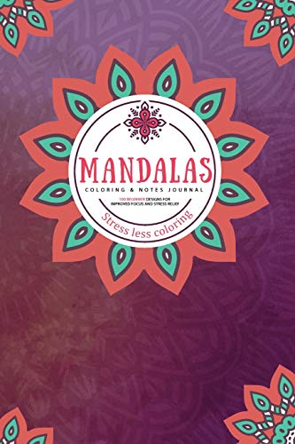 Beispielbild fr Mandalas Coloring and Notes Journal: Stress Less Coloring - 100 beginner designs for improved focus and stress relief [Soft Cover ] zum Verkauf von booksXpress