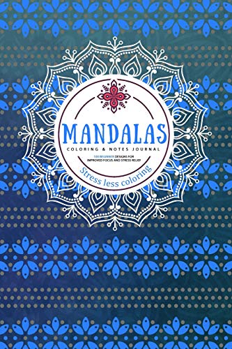 Beispielbild fr Mandalas Coloring and Notes Journal: Stress Less Coloring - 100 beginner designs for improved focus and stress relief [Soft Cover ] zum Verkauf von booksXpress