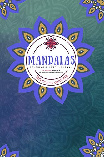 Beispielbild fr Mandalas Coloring and Notes Journal: Stress Less Coloring - 100 beginner designs for improved focus and stress relief [Soft Cover ] zum Verkauf von booksXpress