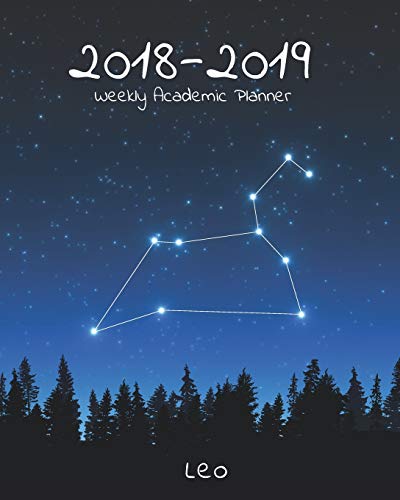 9781720049876: 2018-2019 Weekly Academic Planner: 18 Month Calendar Leo Star Constellation, July 2018 - December 2019 Weekly Organizer, 8"x10"