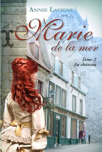 9781720051473: Marie de la mer Tome 2: Au chteau