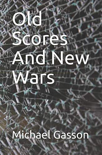 Beispielbild fr Old Scores And New Wars zum Verkauf von Revaluation Books