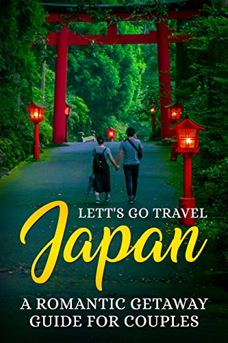 Imagen de archivo de Japan: A Romantic Getaway Guide for Couples a la venta por Half Price Books Inc.