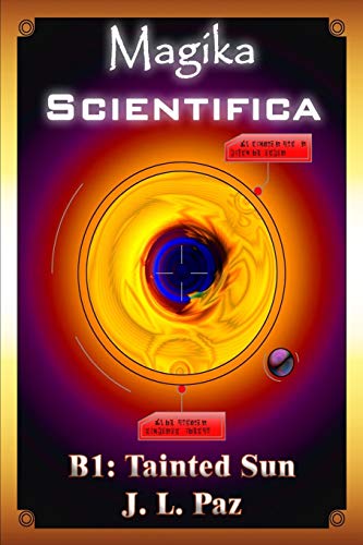 Stock image for Magika Scientifica B1: Tainted Sun for sale by Lucky's Textbooks