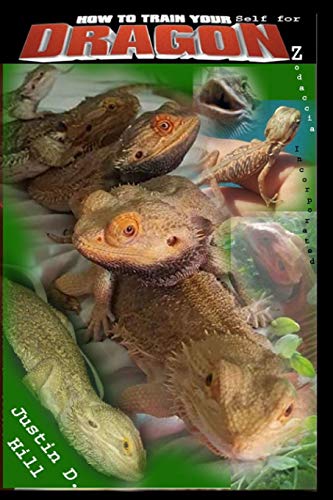 Stock image for How to Train Yourself for Dragonz: A comprehenive beginner's guide to Pogona parenting at it's finest for sale by Save With Sam