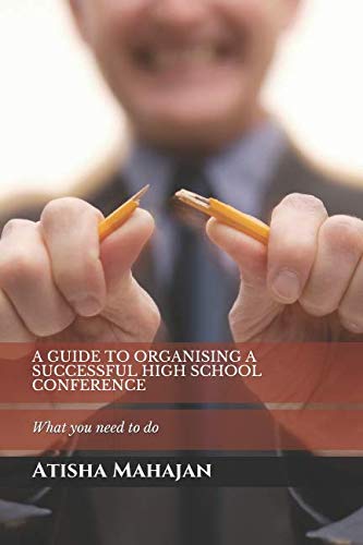 Imagen de archivo de A GUIDE TO ORGANISING A SUCCESSFUL HIGH SCHOOL CONFERENCE: What you need to do a la venta por Revaluation Books