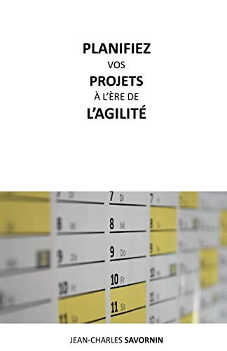 Stock image for Planifiez vos projets  l're de l'agilit for sale by Revaluation Books