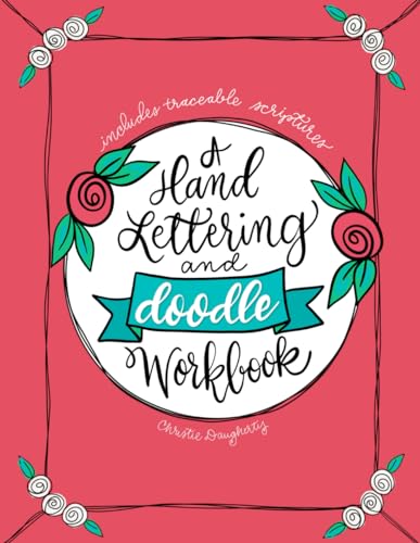 Stock image for A Hand Lettering & Doodle Workbook (Hand Lettering & Modern Calligraphy for Christians) for sale by Dream Books Co.