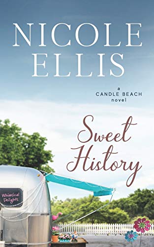 Stock image for Sweet History: A Candle Beach Sweet Romance (Candle Beach series) for sale by HPB Inc.