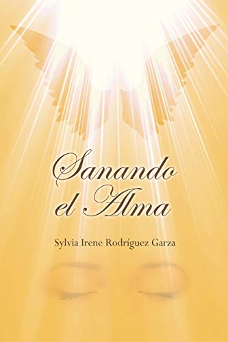 Stock image for Sanando El Alma for sale by THE SAINT BOOKSTORE