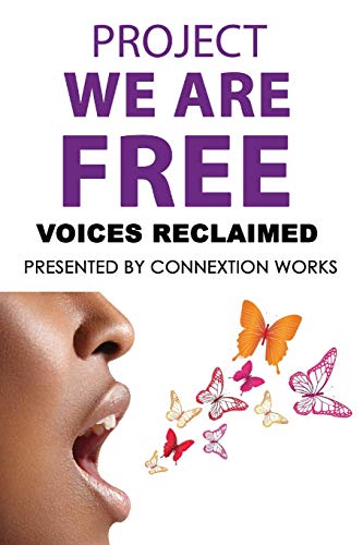 Stock image for Project We Are Free: Voices Reclaimed for sale by Lucky's Textbooks