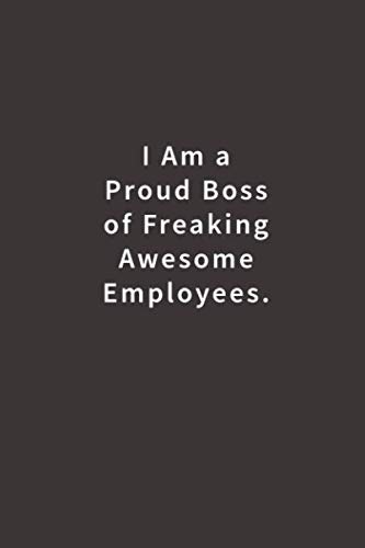 Stock image for I am a Proud Boss of Freaking Awesome Employees.: Lined notebook for sale by SecondSale