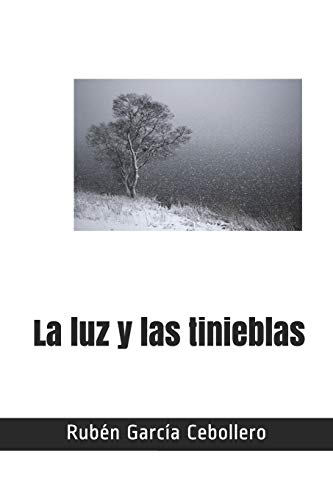 Stock image for La luz y las tinieblas (Spanish Edition) for sale by Lucky's Textbooks