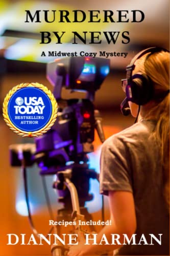 Beispielbild fr Murdered by News: Midwest Cozy Mystery Series zum Verkauf von -OnTimeBooks-