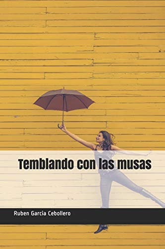 Stock image for Temblando con las musas (Spanish Edition) for sale by Lucky's Textbooks