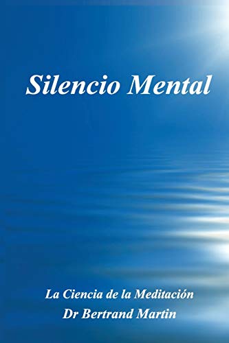 9781720098805: Silencio Mental: La Ciencia de la Meditacin: 1