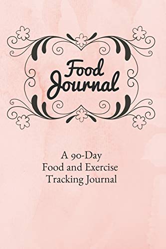 Imagen de archivo de Food Journal: 90 Day Daily Food Journal and Exercise Tracking Notebook with a Weekly Meal Planner [Soft Cover ] a la venta por booksXpress