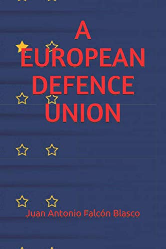 Imagen de archivo de A European Defence Union a la venta por THE SAINT BOOKSTORE